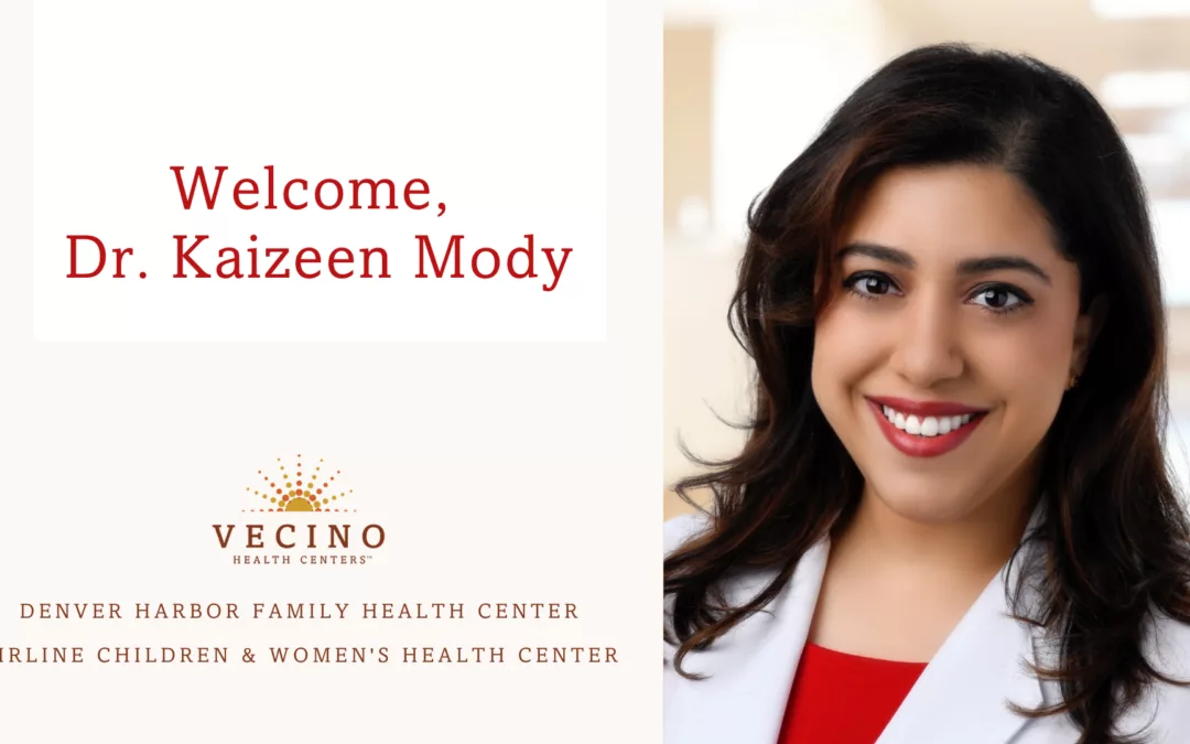 Denver Harbor Family Health Center welcomes Dr. Kaizeen Mody 