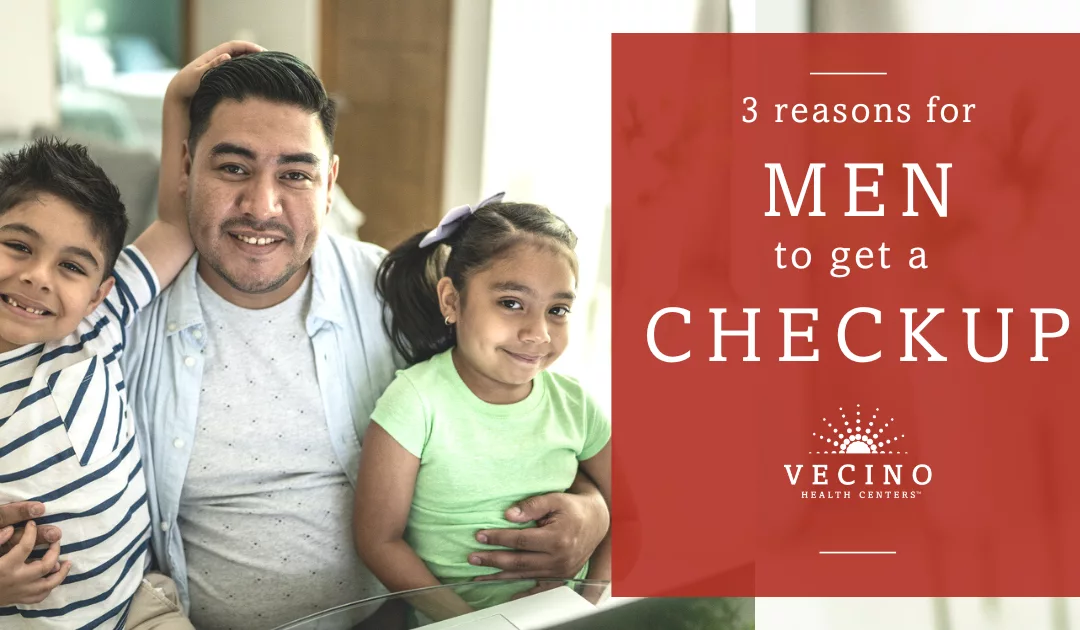 3 reasons for men to get a checkup
